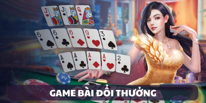 game-bai-doi-thuong