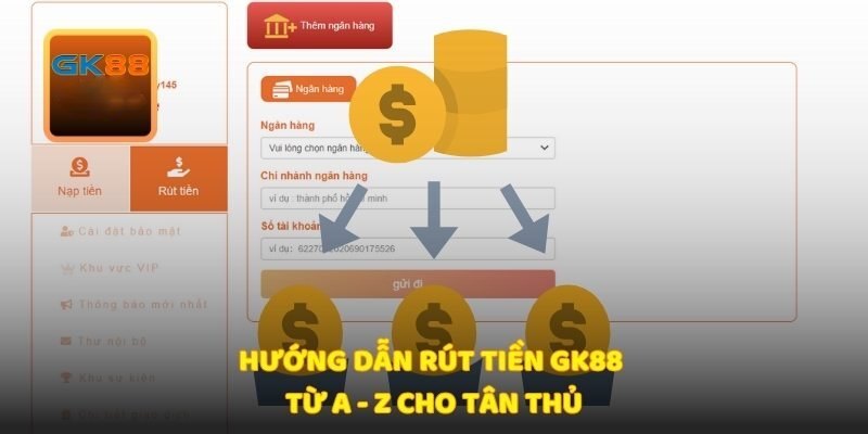 huong-dan-rut-tien-gk88-chi-tiet