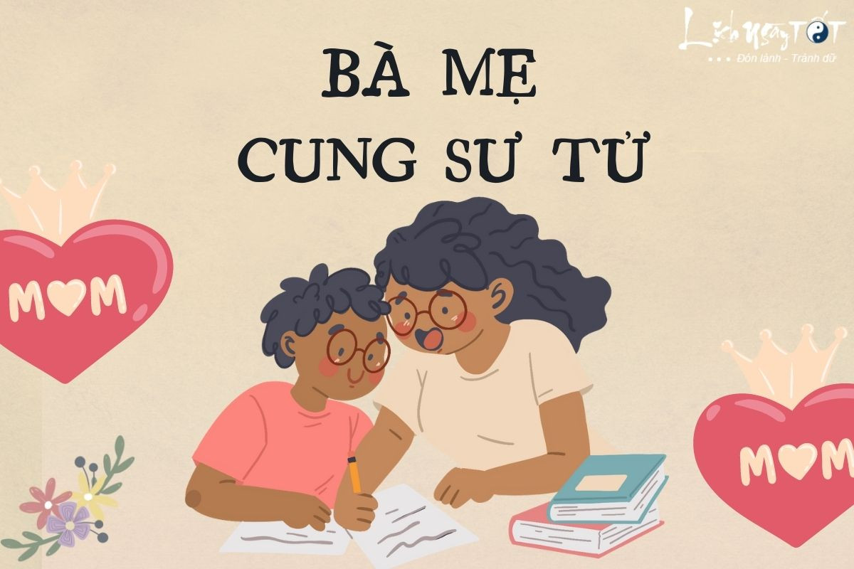 Bà mẹ cung Sư Tử: Hung dữ với cả thế giới nhưng dịu dàng với mỗi mình con