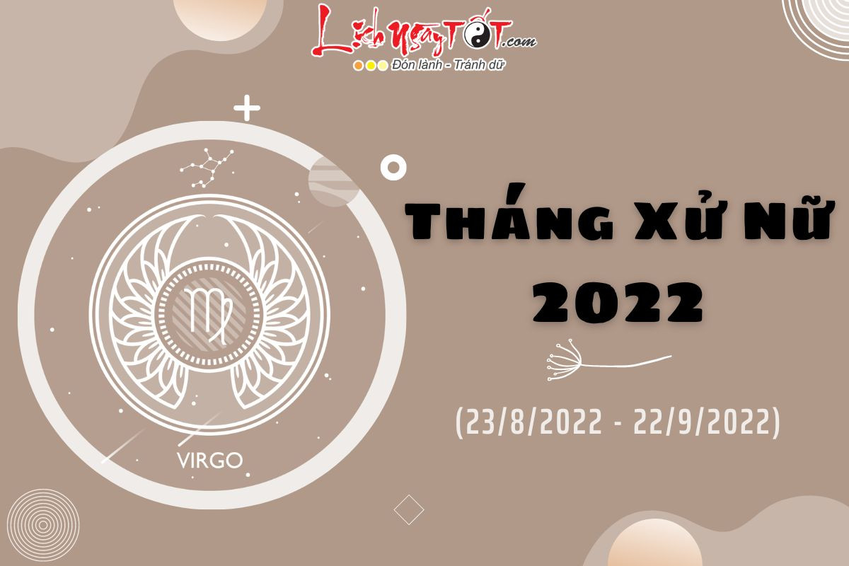 Mùa Xử Nữ năm 2022 cập bến với 12 cung hoàng đạo: Thời gian lắng mình, chậm lại để tiến xa hơn