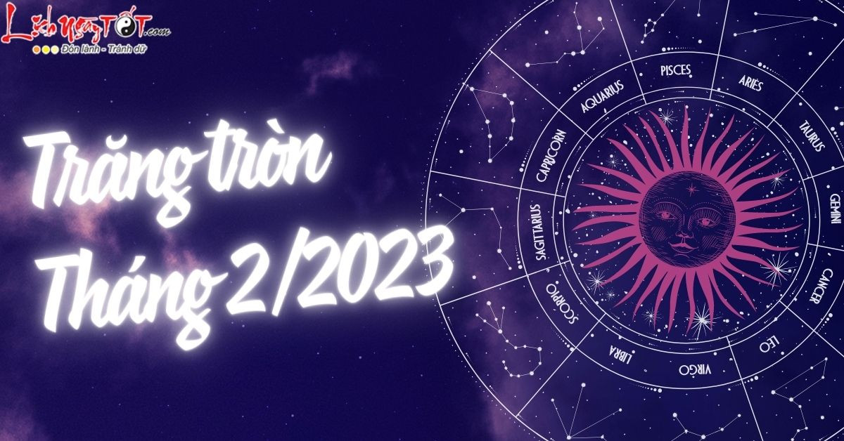 Trăng tròn ở cung Sư Tử tháng 2/2023: Chòm sao nào được yêu thương nhất?